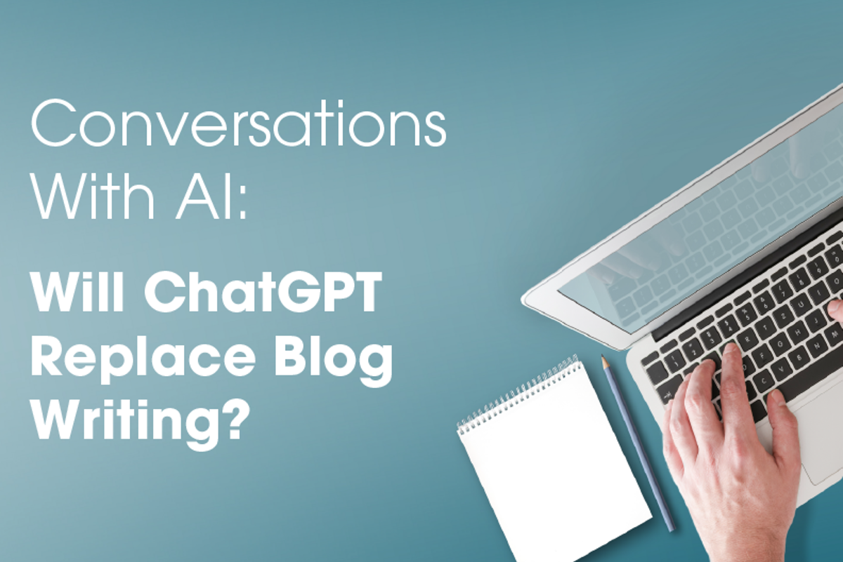 Conversations With AI: Will ChatGPT Replace Blog Writing?