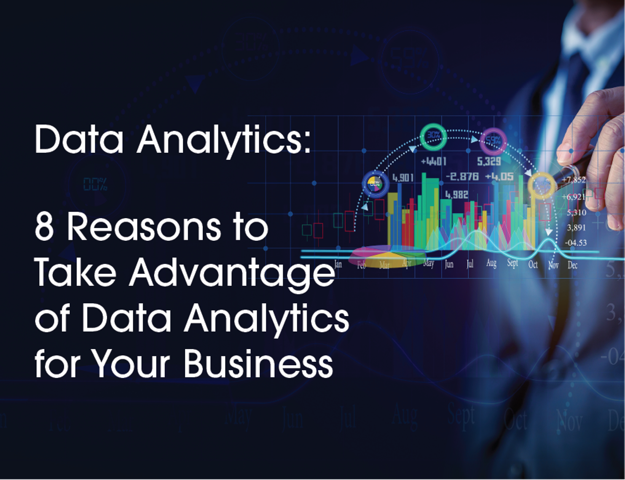 8 Reasons to Take Advantage of Data Analytics for Your Business